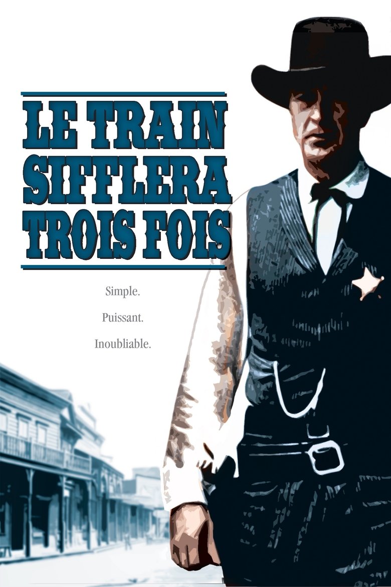 Affiche LE TRAIN SIFFLERA TROIS FOIS